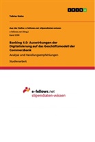 Tobias Hahn - Banking 4.0: Auswirkungen der Digitalisierung auf das Geschäftsmodell der Commerzbank