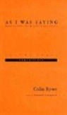 Colin Rowe, Alexander Caragonne - As I Was Saying, Volume 3