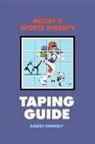 Robert Kennedy - Mosby's Sports Therapy Taping Guide