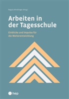 Regula Windlinger, Regula Windlinger - Arbeiten in der Tagesschule