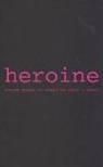 Ellen Warwick - Heroine: A Journal