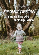 Sarah Rogalski - Perspektivwechsel