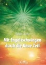 Belgin Groha - Mit Engelsschwingen durch die Neue Zeit