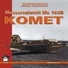 Bartlomiej Belcarz, Robert Peczkowski, Krzysztof Wolowski - Messerschmit Me 163 Komet