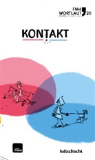 Elisabet Etz, Elisabeth Etz, Katharin Feist-Merhaut, Katharina Feist-Merhaut, Ma Gruber, Matthias Gruber... - FM4 Wortlaut 20. Kontakt