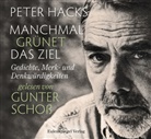 Peter Hacks, Gunter Schoß - Manchmal grünet das Ziel, 2 Audio-CD (Hörbuch)