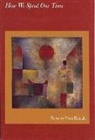 Vern Rutsala - How We Spent Our Time
