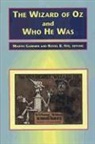 Martin Gardner, Martin Gardner, Russel B. Nye - The Wizard of Oz and Who He Was
