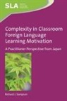 Richard J. Sampson - Complexity in Classroom Foreign Language Learning Motivation