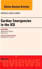 Shashank Desai, Desai Shashank - Cardiac Emergencies in the ICU , An Issue of Critical Care Clinics