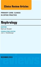 Samuel Snyder, Samuel (Mount Sinai Medical Center) Snyder, Snyder Samuel - Nephrology, An Issue of Primary Care: Clinics in Office Practice