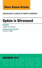 Leslie M Scoutt, Leslie M. Scoutt, Leslie M. (Yale-New Haven Hospital) Scoutt, Scoutt Leslie M. - Update in Ultrasound, An Issue of Radiologic Clinics of North America