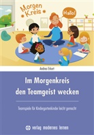 Andrea Erkert - Im Morgenkreis den Teamgeist wecken