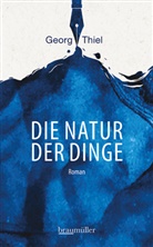 Georg Thiel - Die Natur der Dinge