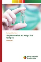 Benigno Núñez Novo - As pandemias ao longo dos tempos