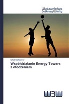 Itzhak Merksamer - Wspóldzialanie Energy Towers z otoczeniem