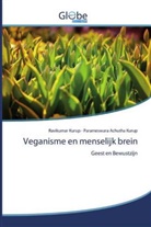 Parameswara Achutha Kurup, Ravikuma Kurup, Ravikumar Kurup - Veganisme en menselijk brein