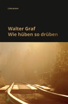 Walter Graf - Wie hüben so drüben