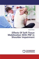 Varsha Pawar - Effects Of Soft Tissue Mobilization With PNF in Shoulder Impairment