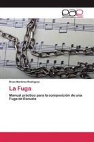 Brian Martínez Rodríguez - La Fuga