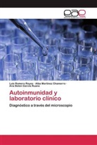 García, Ana Belén García Ruano, Alb Martínez Chamorro, Alba Martínez Chamorro, Lui Romero Reyes, Luis Romero Reyes - Autoinmunidad y laboratorio clínico