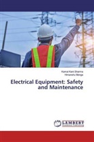 Himanshu Monga, Kamal Kan Sharma, Kamal Kant Sharma - Electrical Equipment: Safety and Maintenance