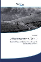 JÜRI EINTALU - Utility functie u = x / (x + 1)