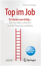 Diana Von Kopp, Diana von Kopp, Sonja Hansen - Top im Job - Wie Sie leben, arbeiten und Ihr Potenzial entfalten, m. 1 Buch, m. 1 E-Book