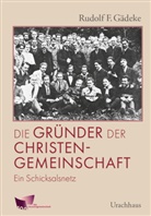 Rudolf Gädeke, Rudolf F Gädeke, Rudolf F. Gädeke - Die Gründer der Christengemeinschaft