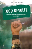 Anna-Lena Klapp - Food Revolte