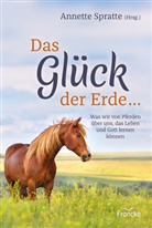 Annett Spratte, Annette Spratte - Das Glück der Erde ...