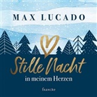 Max Lucado - Stille Nacht in meinem Herzen