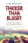 Ann Merivale, Merivale Ann - Thicker Than Blood? – A Fresh Look at Adoption, Fostering and Step Families