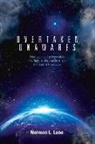 Norman L. Lane - Overtaken Unawares: What You Need to Know about the Rapture, the Antichrist, and the Book of Revelation