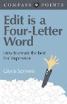 Glynis Scrivens, Scrivens Glynis - Compass Points – Edit is a Four–Letter Word – How to create the best first impression