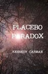 Kennedy Carman - Placebo Paradox: Volume 1