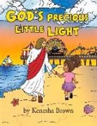 Kenesha A. Brown - God's Precious Little Light: Volume 1
