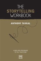 Anthony Tasgal, Tasgal Anthony - The Storytelling Workbook