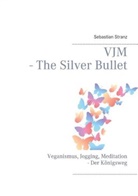 Sebastian Stranz - VJM - The Silver Bullet