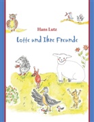 Hans Lutz - Lotte und Ihre Freunde