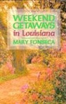 Mary Fonseca - Weekend Getaways in Louisiana