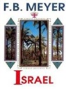 F B Meyer, F. B. Meyer, Frederick Brotherton Meyer - Israel
