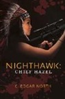 C Edgar North, C. Edgar North - Nighthawk: Chief Hazel