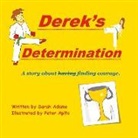Sarah Adamo, Peter Apito - Derek's Determination: Volume 1
