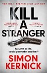 Simon Kernick - Kill A Stranger