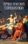Maxwell Reagan, Michael Strand, T. Martin Crouse - Spontaneous Combustion Vol. II: Volume 2