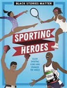 J P Miller, J.P. Miller - Black Stories Matter: Sporting Heroes