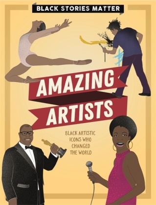 J P Miller, J.P. Miller - Black Stories Matter: Amazing Artists