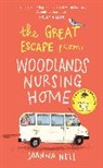 Joanna Nell - The Great Escape from Woodlands Nursing Home