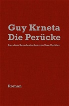 Guy Krneta - Die Perücke